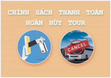 chinh sach thanh toan va hoan huy tour 971624065956